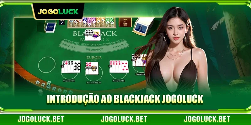 Introdução ao Blackjack JOGOLUCK
